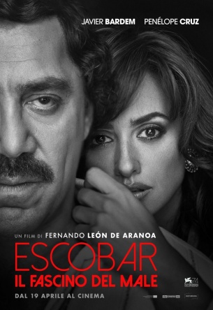 Locandina italiana Escobar - Il fascino del male (già 'Loving Pablo') 